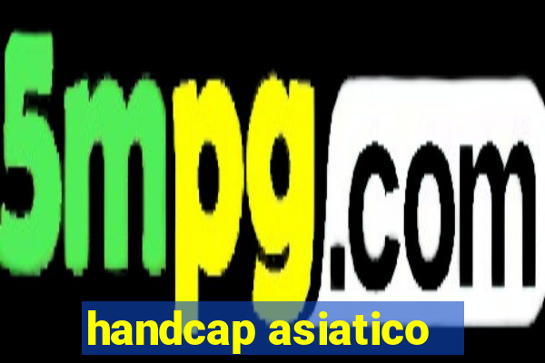 handcap asiatico -1.5